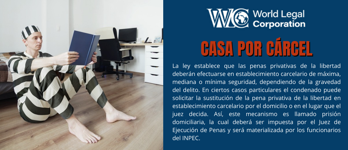 Como acceder a la prisión domiciliar en Colombia