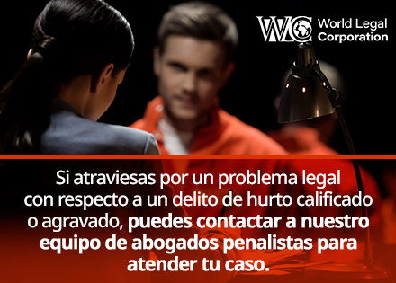 Caso de Hurto Calificado Tratado por Una Abogada Penalista.