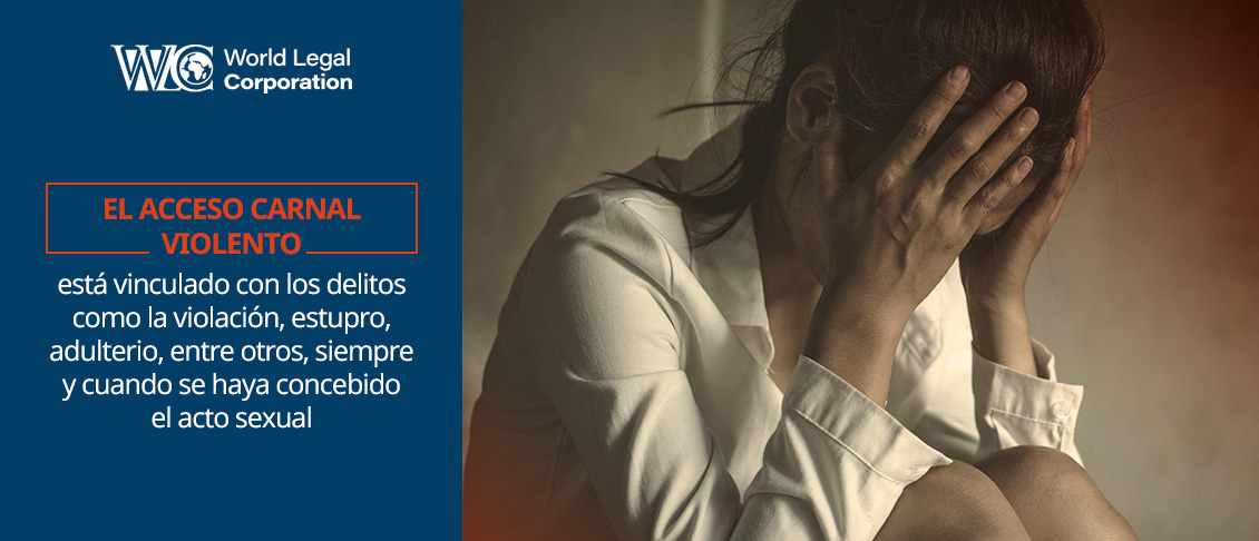 qué es el delito por acceso carnal violento?